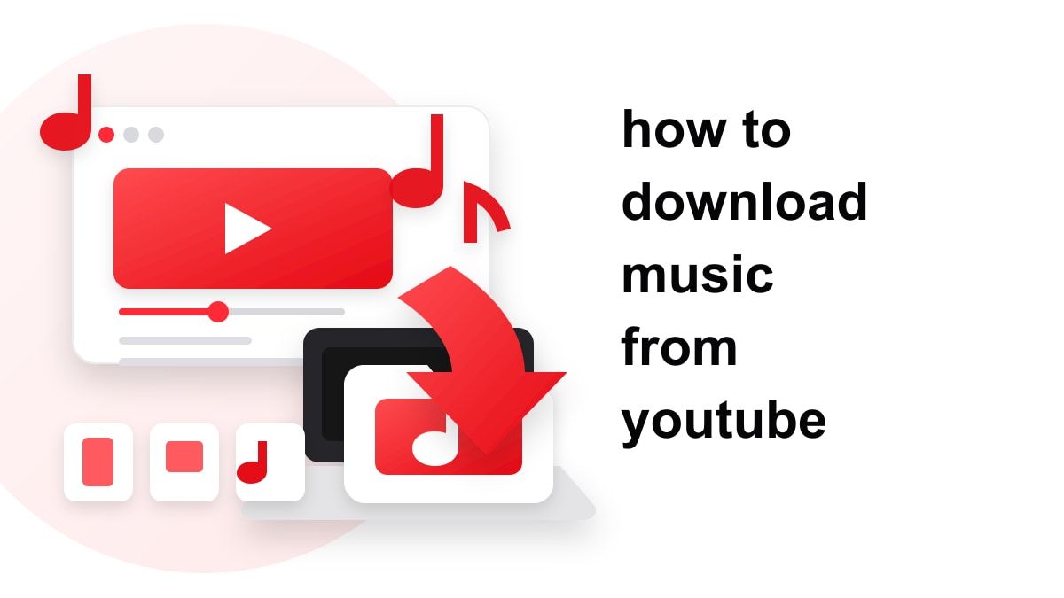how to download music from youtube downloader